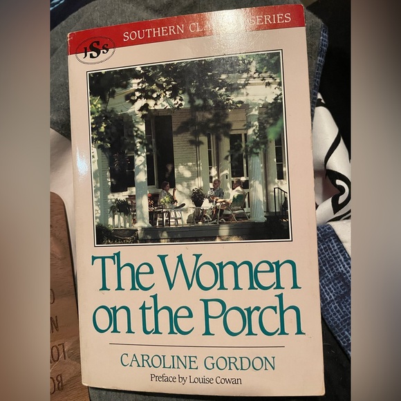 Southern Classic Series Other - The Women on the Porch by Caroline Gordon